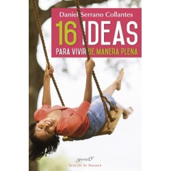 16 ideas para vivir de manera plena