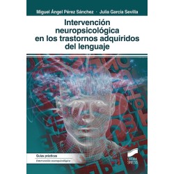 Intervención neuropsicológica en los trastornos adquiridos del lenguaje