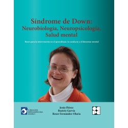 Síndrome de Down: Neurobiología, Neuropsicología, Salud mental