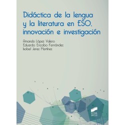 Didáctica de la lengua y la literatura en ESO, innovación e investigación