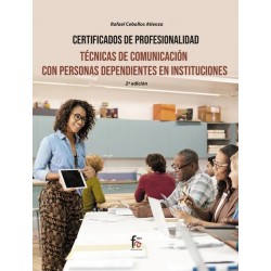 Técnicas de comunicación con personas dependientes en instituciones