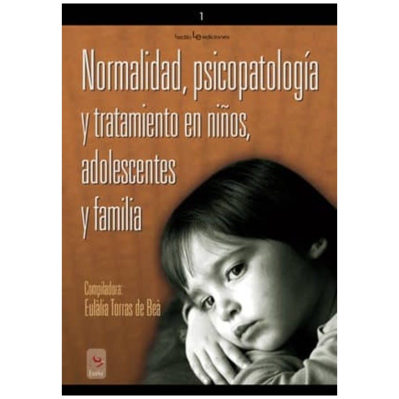 Normalidad, psicopatología y tratamiento en niños, adolescentes y familia