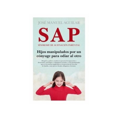 SAP. Síndrome de alienación parental