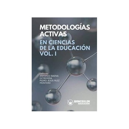 Metodologías activas en ciencias de la educación Vol. I
