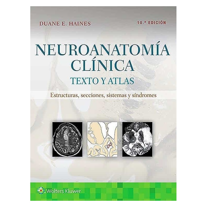 Neuroanatomía Clínica Texto y Atlas