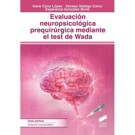Evaluación neuropsicológica prequirúrgica mediante el test de Wada