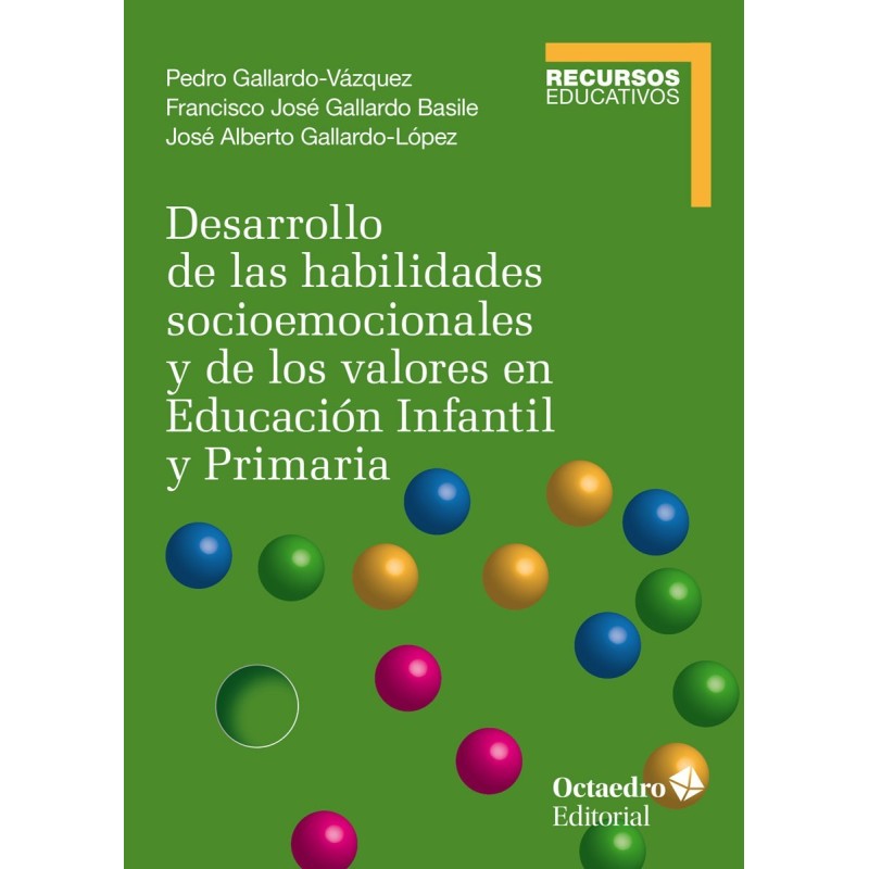 Desarrollo de las habilidades socioemocionales y de los valores en Educación Infantil y Primaria