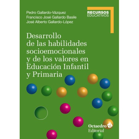 Desarrollo de las habilidades socioemocionales y de los valores en Educación Infantil y Primaria