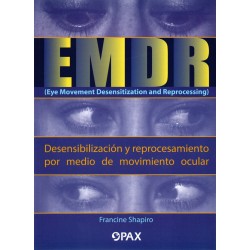 EMDR. Desensibilización y reprocesamiento por medio de movimiento ocular