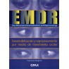 EMDR. Desensibilización y reprocesamiento por medio de movimiento ocular