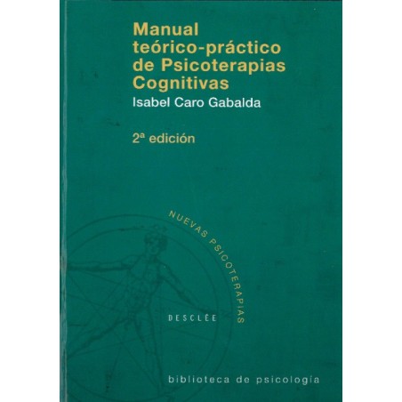 Manual teórico-práctico de psicoterapias cognitivas