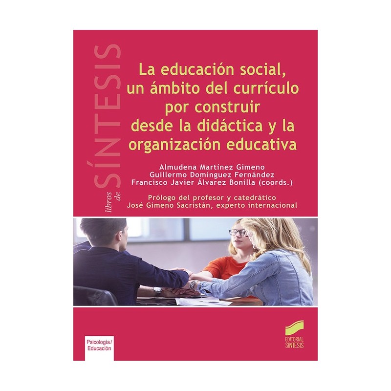 La educación social, un ámbito del currículo por construir desde la didáctica y la organización educativa