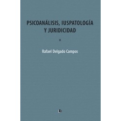 Psicoanálisis, Iuspatología y Juricidad