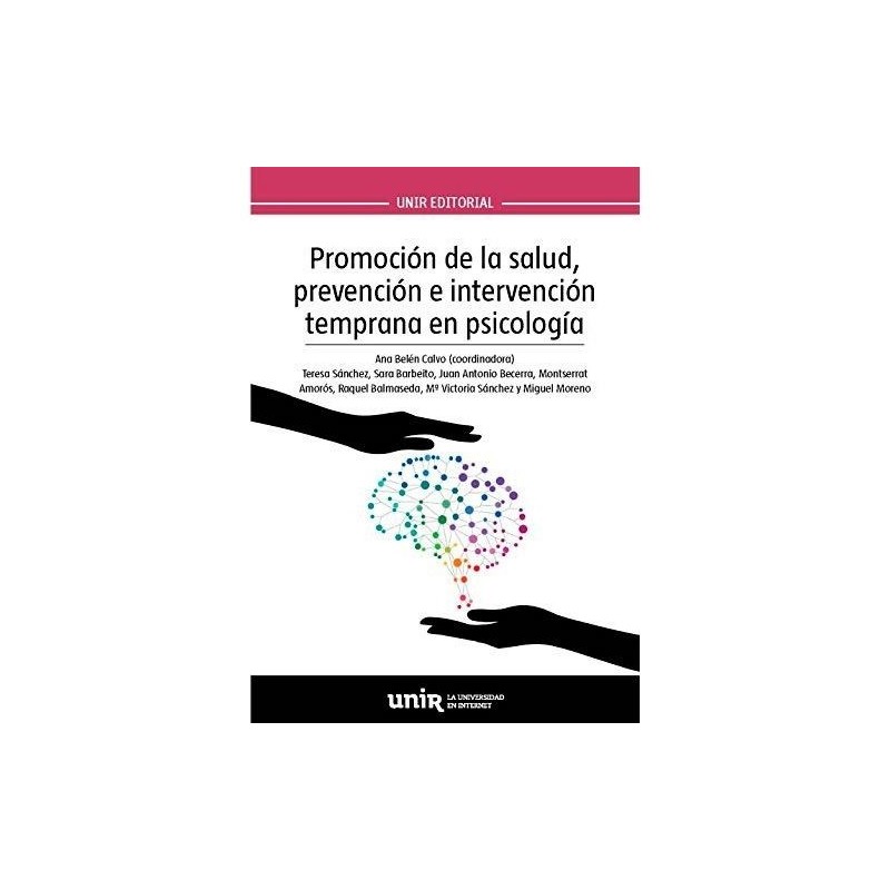 Promoción de la salud, prevención e intervención temprana en psicología