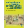 Guía práctica de terapias estimulativas en el Alzheimer