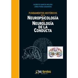 Fundamentos históricos de la neuropsicología y  la neurología de la conducta