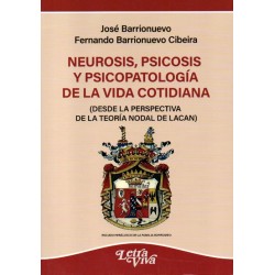 (F) Neurosis, psicosis y psicopatología de la vida cotidiana
