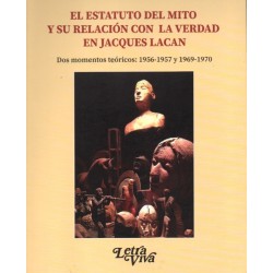 El estatuto del mito y su relación con la verdad en Jacques Lacan