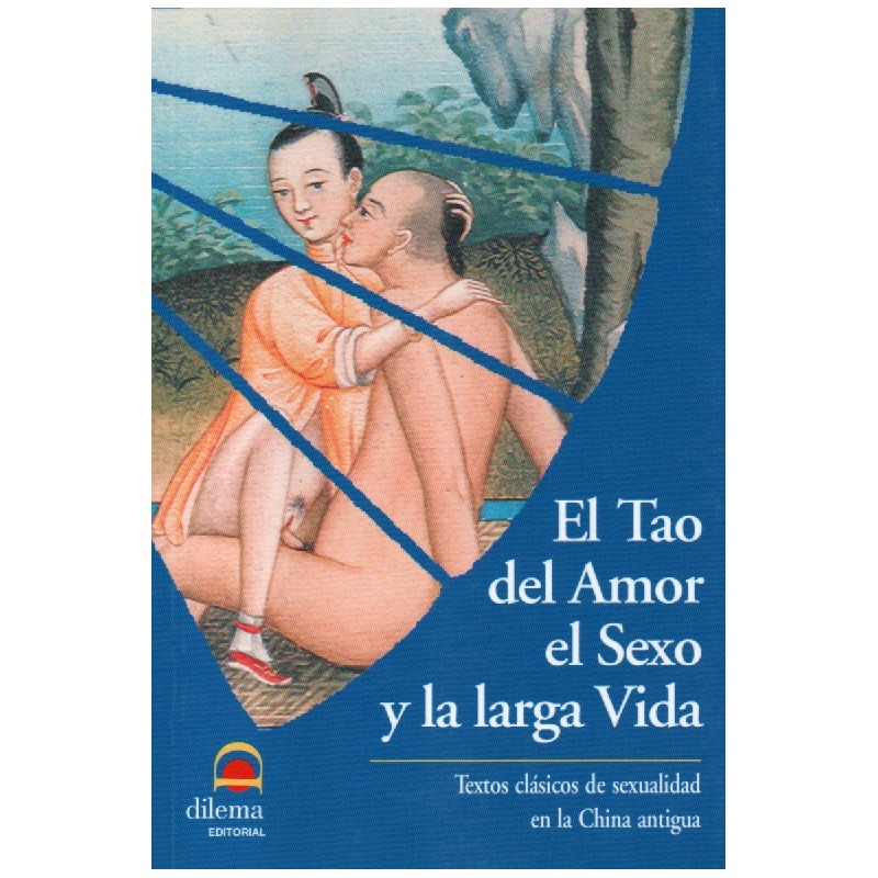 (F) El Tao del Amor el Sexo y la larga vida