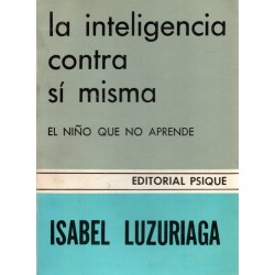 La inteligencia contra sí...