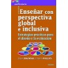 Enseñar con perspectiva global e inclusiva