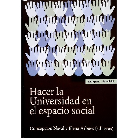(E) Hacer la Universidad en el espacio social