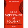 (F) De la monogamia al poliamor