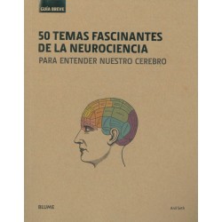 50 temas fascinantes de la neurociencia
