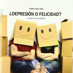 ¿Depresión o felicidad?: cuaderno de actividades