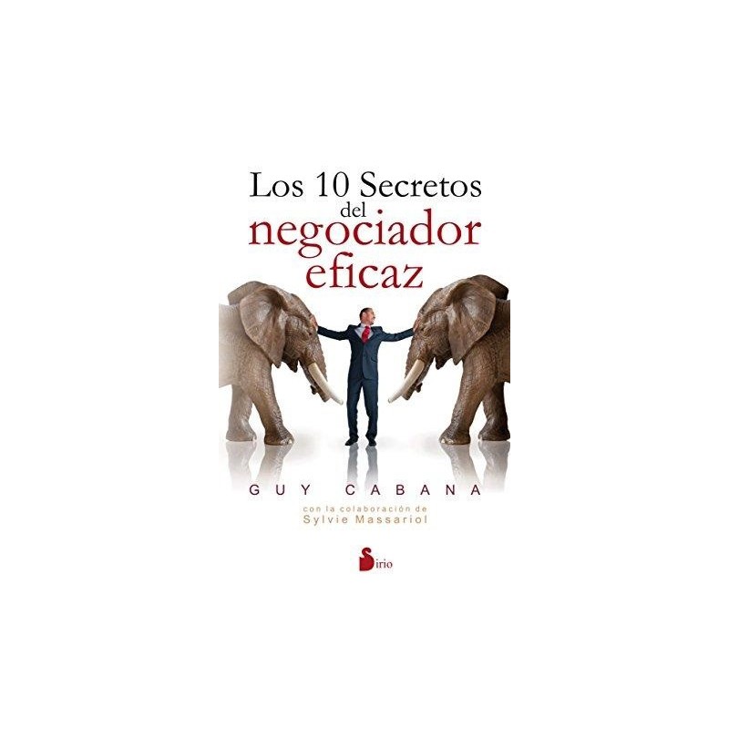 Los 10 secretos del negociador eficaz
