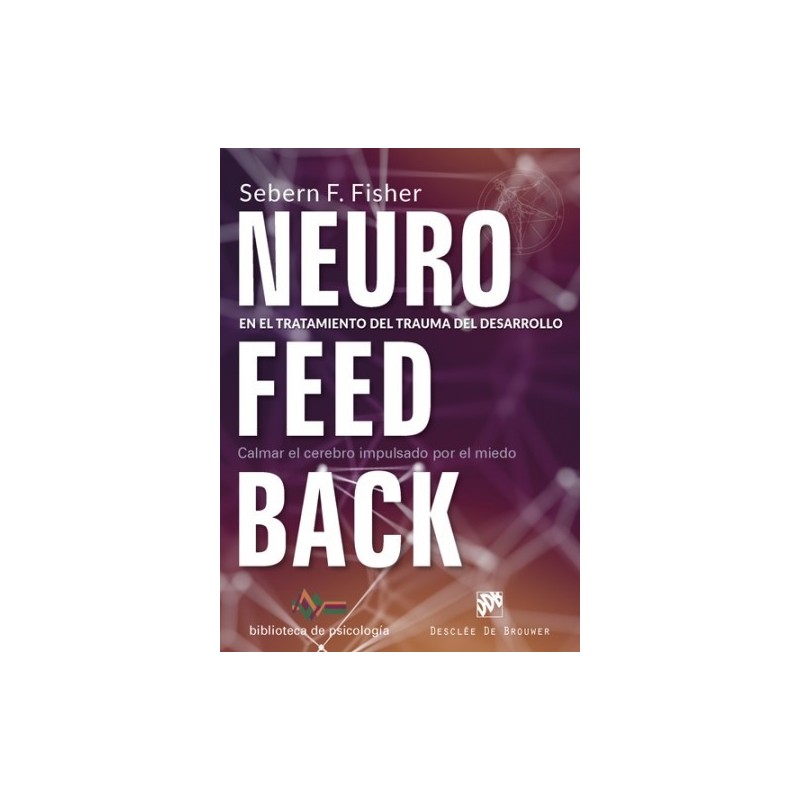 Neurofeedback en el tratamiento del trauma del desarrollo
