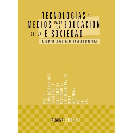 Tecnologías y medios para la educación en la e-sociedad