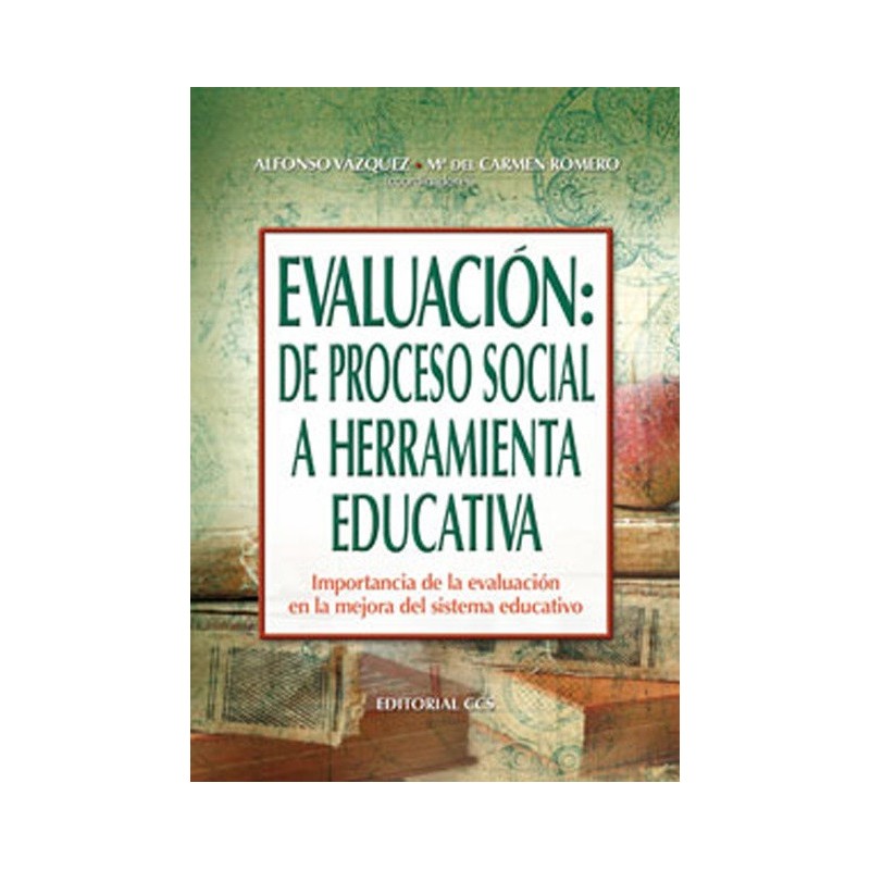Evaluación: de proceso social a herramienta educativa