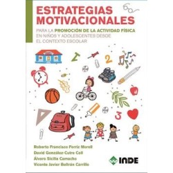 Estrategias motivacionales para la promoción de la actividad física en niños y adolescentes desde el contexto escolar