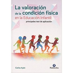 La valoración de la condición física en la Educación Infantil