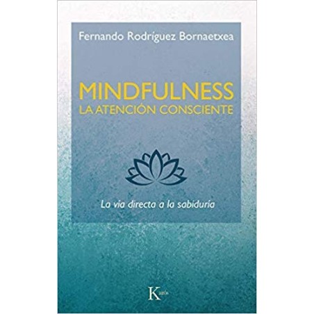 Mindfulness: la atención consciente